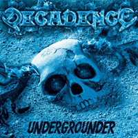 Decadence (SWE) - Undergrounder