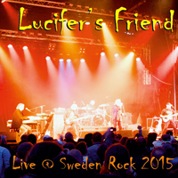 Lucifer's Friend - Live at Sweden Rock 2015