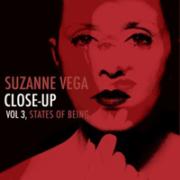 Suzanne Vega - Close-Up Vol. 3: States Of Being