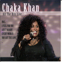 Chaka Khan - All The Hits Live