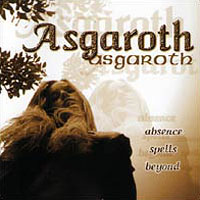 Asgaroth - Absence Spells Beyond...