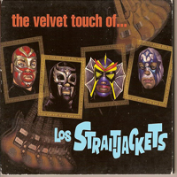 StraitJackets - The Velvet Touch Of...
