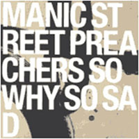 Manic Street Preachers - So Why So Sad (Single)