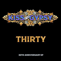 Kiss Of The Gypsy - Thirty