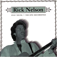 Ricky Nelson - Stay Young: The Epic Recordings