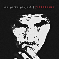 Psyke Project - Guillotine