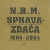 N.R.M. - Spravazdaca 1994-2004 (CD 1)