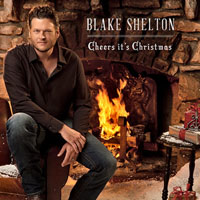 Blake Shelton - Cheers, It's Christmas