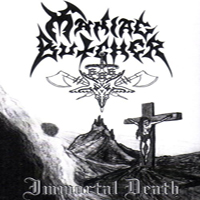 Maniac Butcher - Immortal Death