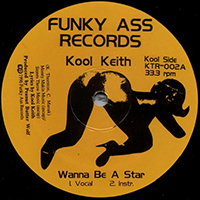 Kool Keith - Wanna Be A Star EP