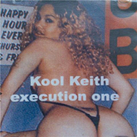 Kool Keith - Execution One