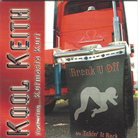 Kool Keith - Break U Off / Takin' It Back