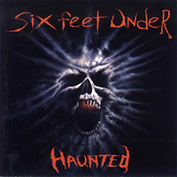 Six Feet Under - Haunted