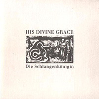 His Divine Grace - Die Schlangenkönigin