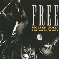Free (GBR) - Molten Gold: The Anthology (CD 1)