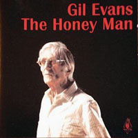 Gil Evans - The Honey Man