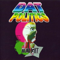 DAT politics - Mad Kit