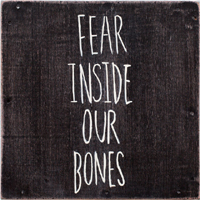 Almost - Fear Inside Our Bones