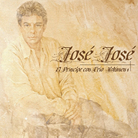 Jose Jose - El Principe Con Trio Vol. 1