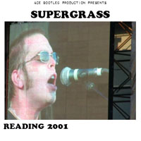SuperGrass - Live at Reading Festival 2001.08.25.