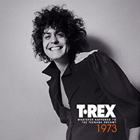 T. Rex - Whatever Happened to the Teenage Dream? (1973) CD2