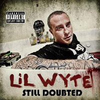 Lil Wyte - Still Doubted?