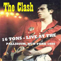 Clash - Live at The Palladium, NYC (03.07, CD 1)