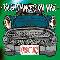 Nightmares On Wax - Carboot Jazz (EP)