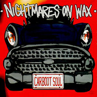 Nightmares On Wax - Carboot Soul (Limited Edition)