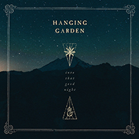 Hanging Garden (FIN) - Into That Good Night