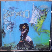 Zed Yago - From Over Yonder