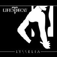 Life's Decay - Lysselia