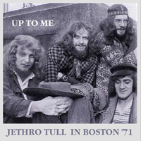 Jethro Tull - 1971.11.15 Up To Me - Boston Garden, Boston, Ma, Usa