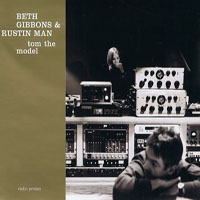 Beth Gibbons & Rustin Man - Tom the Model (Radio Promo-Single)