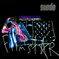 Suede - Filmstar  (Single)