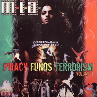 M.I.A. - Piracy Funds Terrorism, Volume 1 (M.I.A. & Diplo)