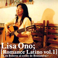 Lisa Ono - Romance Latino (Vol. 1) Los Boleros Al Estilo De Bossanova
