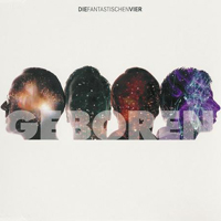 Die Fantastischen Vier - Geboren (Single)