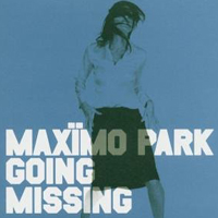 Maximo Park - Going Missing (Single - CD 2)