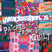Gym Class Heroes - Patches From The Quilt