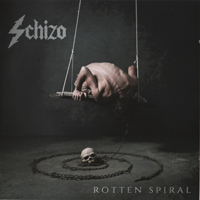 Schizo - Rotten Spiral