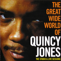 Quincy Jones and His Orchestra - The Great Wide World Of Quincy Jones