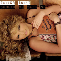 Taylor Swift - Should've Said No (Single)