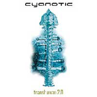 Cyanotic (USA) - Transhuman 2.0 (CD 1)