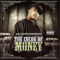 San Quinn - The Color Of Money