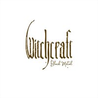 Witchcraft (SWE) - Black Metal