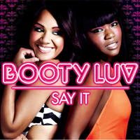 Booty Luv - Say It (Promo Single)