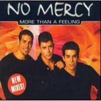 No Mercy - More Than A Feeling (Maxi Single)