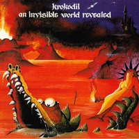 Krokodil (CHE) - An Invisible World Revealed (LP 2)