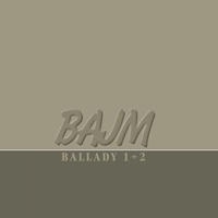 BAJM - Ballady 1 + 2 (CD 1)